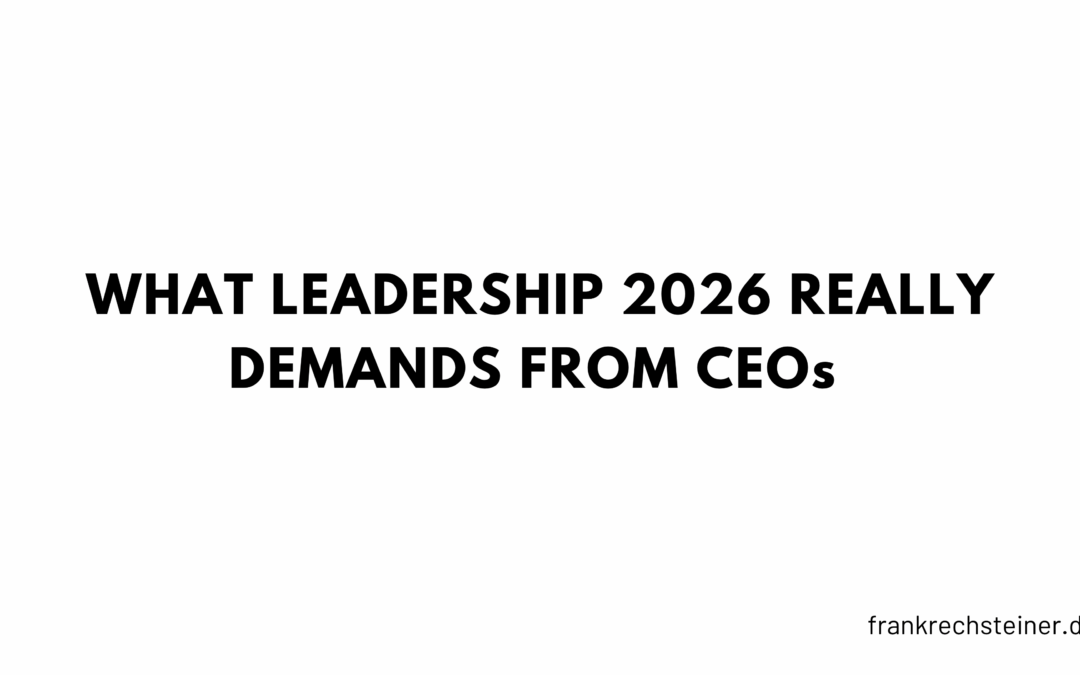 What leadership 2026 really demands from CEOs